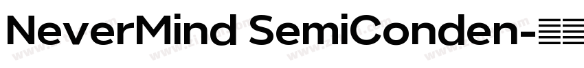 NeverMind SemiConden字体转换 NeverMind SemiConden字体转换